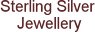 Sterling Silver  Jewellery